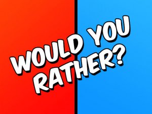 Would You Rather Party Game - Family Trivia Game